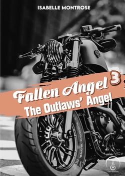 The Outlaws’ Angel - Fallen Angel, T3