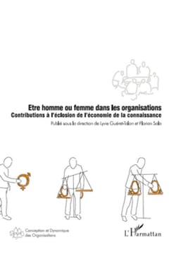 Etre homme ou femme dans les organisations - Contributions à l'éclosion de l'économie de la connaissance