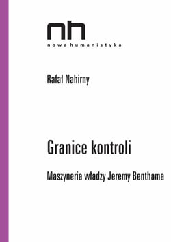 Granice kontroli - Maszyneria władzy Jeremy Benthama
