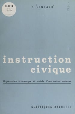 Organisation économique et sociale d'une nation moderne - Instruction civique