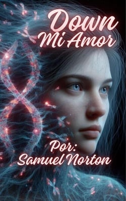 Down Mi Amor - ROMANCE CONTEMPORANEO, INTER RACIAL, AMOR, RACISMO, ROMANTICISMO, AMORES DIFICILES., #1