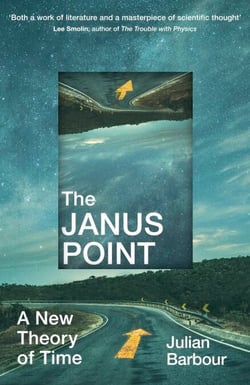 The Janus Point - A New Theory of Time