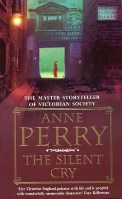 The Silent Cry (William Monk Mystery, Book 8) - A gripping and evocative Victorian mystery