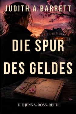 Die Spur Des Geldes - Die Jenna-Ross-Reihe, #1
