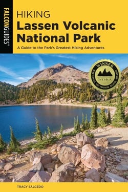 Hiking Lassen Volcanic National Park - A Guide To The Park's Greatest Hiking Adventures