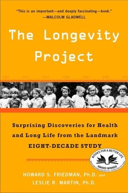 The Longevity Project - Surprising Discoveries for Health and Long Life from the Landmark Eight-Decade Study