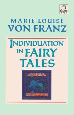 Individuation in Fairy Tales - Revised Edition