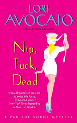 Nip, Tuck, Dead - A Pauline Sokol Mystery