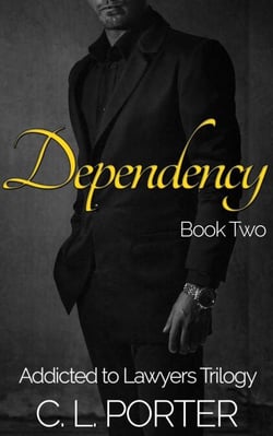 Addicted to Lawyers - Dependency - Addicted to Lawyers Trilogy, #2