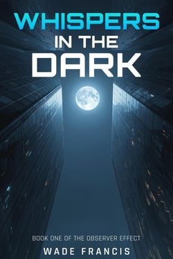 Whispers in the Dark - The Observer Effect, #1