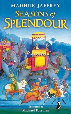 Seasons of Splendour - Tales, Myths and Legends of India