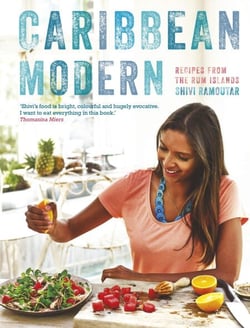 Caribbean Modern - Food &amp; Stories from the Caribbean