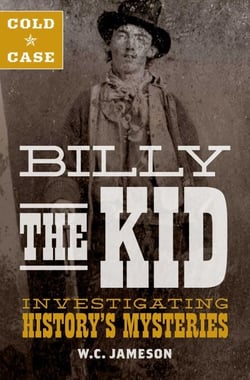 Cold Case: Billy the Kid - Investigating History's Mysteries