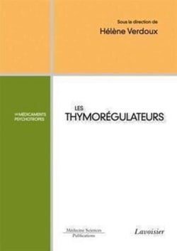 Les thymorégulateurs - Les médicaments psychotropes