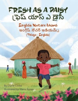 Fresh as a Daisy - English Nature Idioms (Telugu-English) - Language Lizard Bilingual Idioms Series