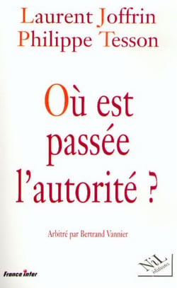 Où est passée l'autorité ? - Arbitré par Bertrand Vannier