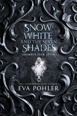 Snow White and the Seven Shades - Olympus Ever After, #3