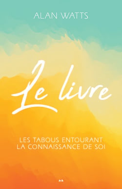 Le Livre - Les tabous entourant la connaissance de soi