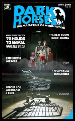 Dark Horses: The Magazine of Weird Fiction No. 39 - Dark Horses Magazine, #39