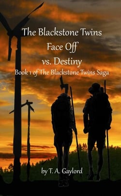 The Blackstone Twins Face Off vs. Destiny - The Blackstone Twins Saga, #1