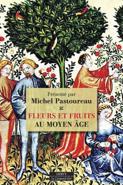 Fleurs et Fruits au Moyen Âge