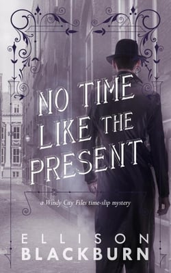No Time Like the Present - The Windy City Files, #2