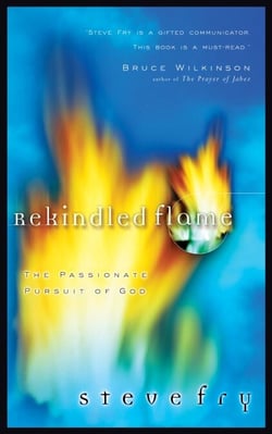 Rekindled Flame - The Passionate Pursuit of God