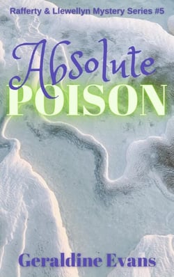 Absolute Poison - Rafferty &amp; Llewellyn British Mysteries, #5