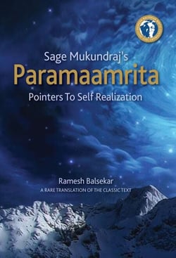 Sage Mukundraj’s Paramaamrita : Pointers To Self Realization