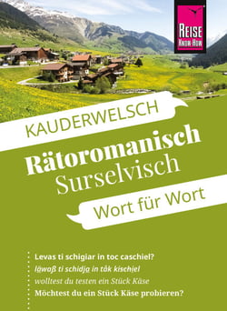Reise Know-How Sprachführer Rätoromanisch (Surselvisch) - Wort für Wort - Kauderwelsch-Band 197