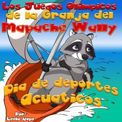 Los Juegos Olímpicos de la Granja del Mapache Wally Día de Deportes Acuáticos