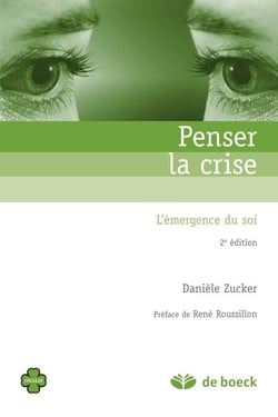 Penser la crise : L'émergence du soi - L'émergence du soi