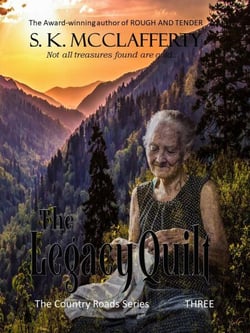 The Legacy Quilt - Country Roads Series, #3