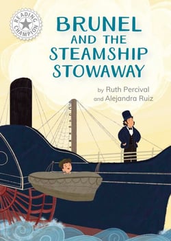Brunel and the Steamship Stowaway - Independent Reading White 10