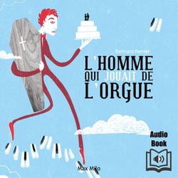 L'homme qui jouait de l'orgue