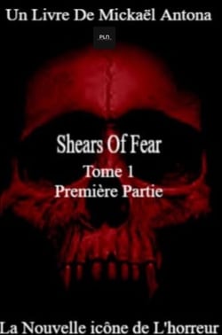 Shears of Fear - Tome 1 - La nouvelle icône de l'horreur