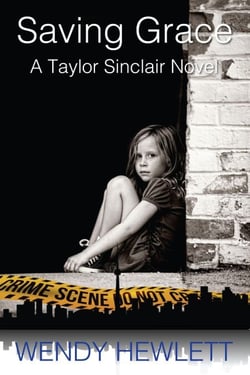 Saving Grace - A Taylor Sinclair Novel - Taylor Sinclair, #1