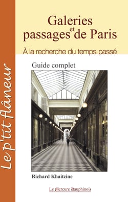 Galeries et passages de Paris - A la recherche du temps passé