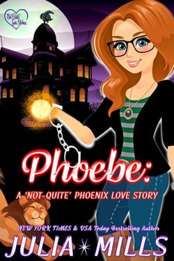 Phoebe: A 'Not-Quite' Phoenix Love Story - The 'Not-Quite' Love Story Series, #2