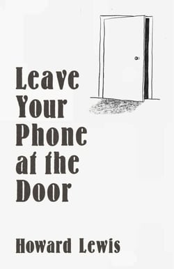 Leave Your Phone at the Door - The Joy of OFFLINE