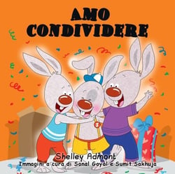 Amo condividere (Italian Kids book) I Love to Share - Italian Bedtime Collection