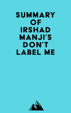 Summary of Irshad Manji's Don't Label Me
