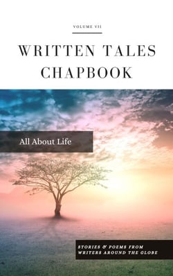 All About Life - Written Tales Chapbook, #7