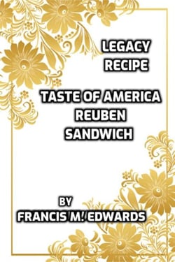 Legacy Recipe Taste of America Reuben Sandwich