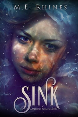 Sink - Mermaid Royalty Series, #1