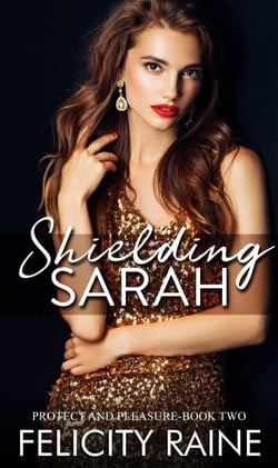 Shielding Sarah - Protect and Pleasure, #2