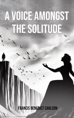 A Voice Amongst the Solitude