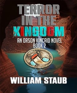Terror in the Kingdom - Orson Kincaid Series, #2