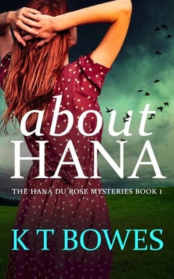 About Hana - The Hana Du Rose Mysteries, #1