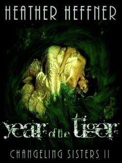 Year of the Tiger - Changeling Sisters, #2